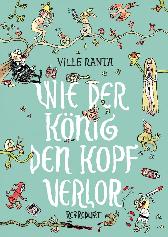 Wie der König den Kopf verlor 