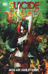 Suicide Squad
Jagd auf Harley Quinn