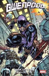 Gwenpool
Gwen, die Spinne und der Tod