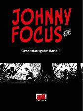 Johnny Focus
Gesamtausgabe 1