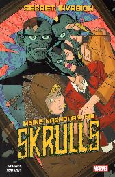 Secret Invasion 
Meine Nachbarn, die Skrulls