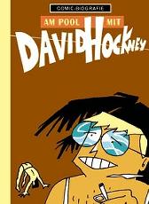 Comic-Biografie 
Am Pool mit David Hockney