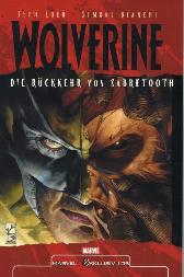 Marvel Exklusiv 105
Wolverine
Die Rückkehr von Sabretooth