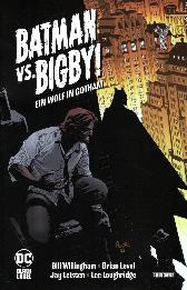 Batman vs. Bigby 
Ein Wolf in Gotham