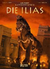 Mythen der Antike: Die Ilias 