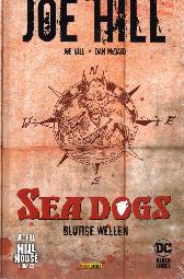 Joe Hill - Sea Dogs 
Blutige Wellen 
Hardcover
Limitiert 333 Expl.