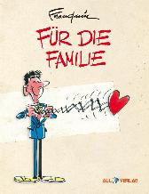 Franquin, Für die Familie 