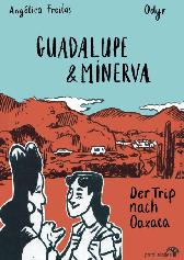 Guadalupe und Minerva 