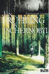 Ein Frühling in Tschernobyl 