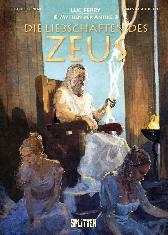 Mythen der Antike
Die Liebschaften des Zeus