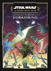 Star Wars - Die Hohe Republik - Am Rande des Gleichgewichts - Vorahnung 