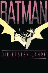 Batman - Die ersten Jahre Deluxe Edition 