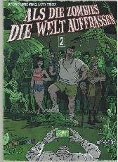 Als die Zombies die 
Welt auffraßen 2