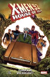 X-Men '92 - House of XCII 
Zurück in die Zukunft