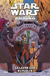 Star Wars - Ahsoka 3 
Sklaven der Republik