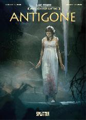 Mythen der Antike: Antigone 