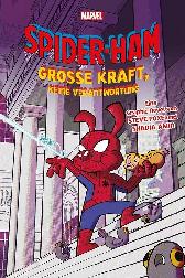Spider-Ham 
Große Kraft, keine Verantwortung