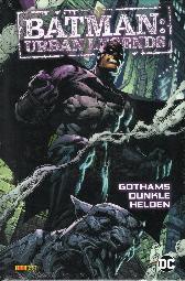 Batman - Urban Legends
Gothams dunkle Helden
Hardcover
Limitiert 222 Expl.
