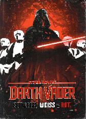 Star Wars - Darth Vader 
Schwarz, Weiss und Rot
Deluxe Edition
