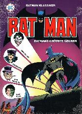 Batman Klassiker 
Batmans grösste Gegner