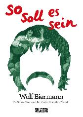 Wolf Biermann - So soll es sein 