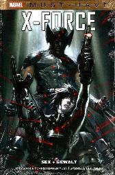 Marvel Must-Have 
X-Force - Sex + Gewalt