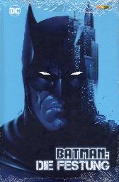 Batman - Die Festung
Hardcover
Limitiert 333 Expl.
