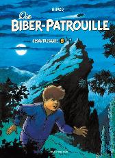 Die Biber-Patrouille Gesamtausgabe 8